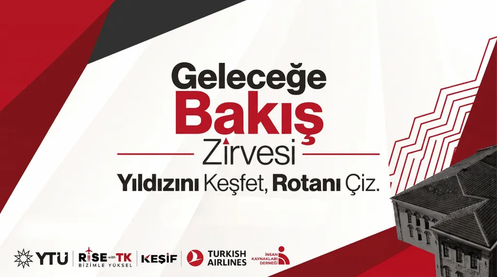 Geleceğe Bakış Zirvesi - THY® x YTÜ Girişimcilik Kulübü